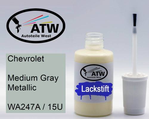 Chevrolet, Medium Gray Metallic, WA247A / 15U: 20ml Lackstift, von ATW Autoteile West.